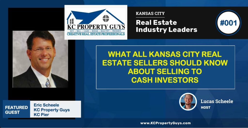 Kansas City Real Estate Leaders Podcast KC Property Guys